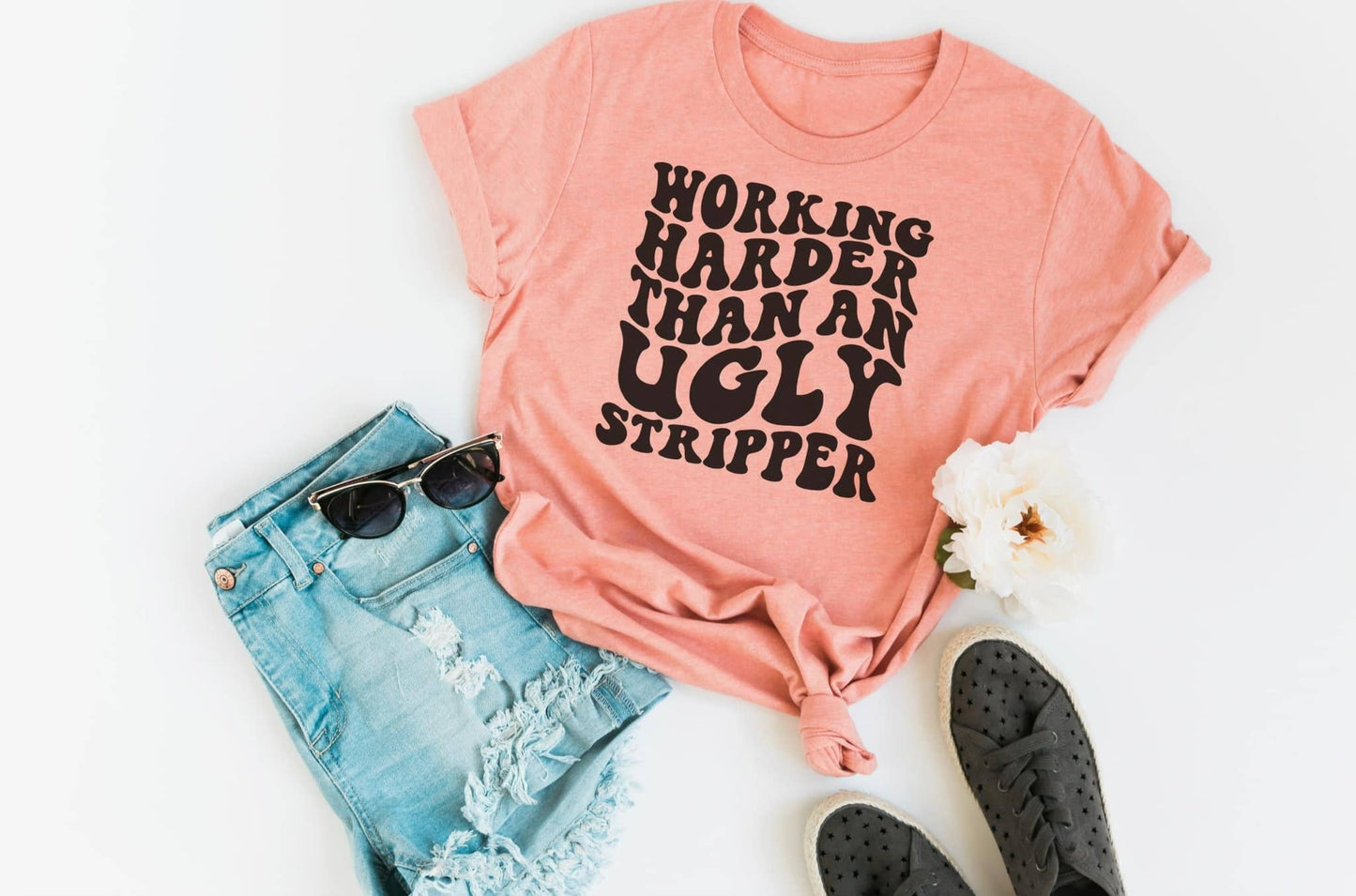 Working Harder Than An Ugly Stripper