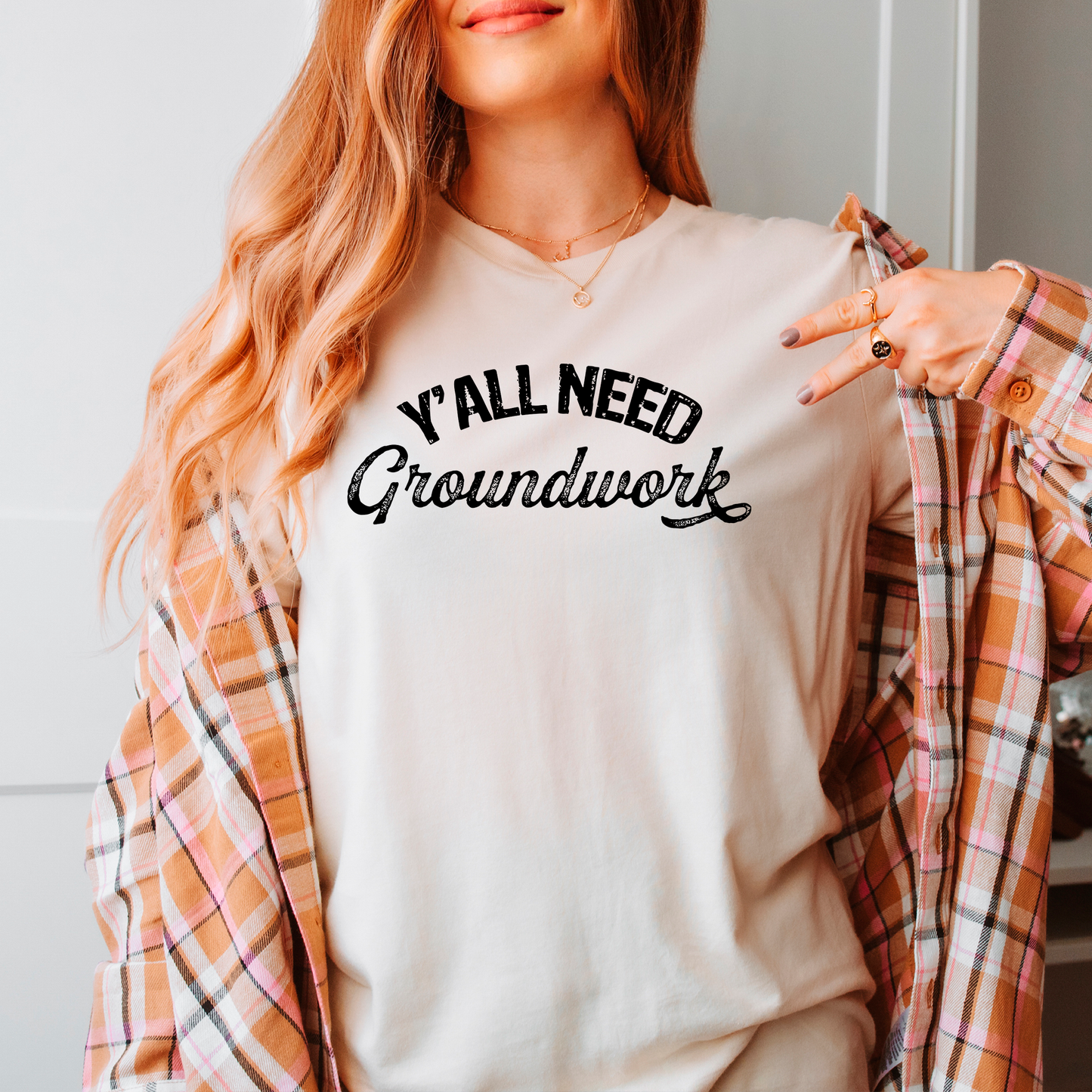 Y'ALL NEED GROUNDWORK T-SHIRT