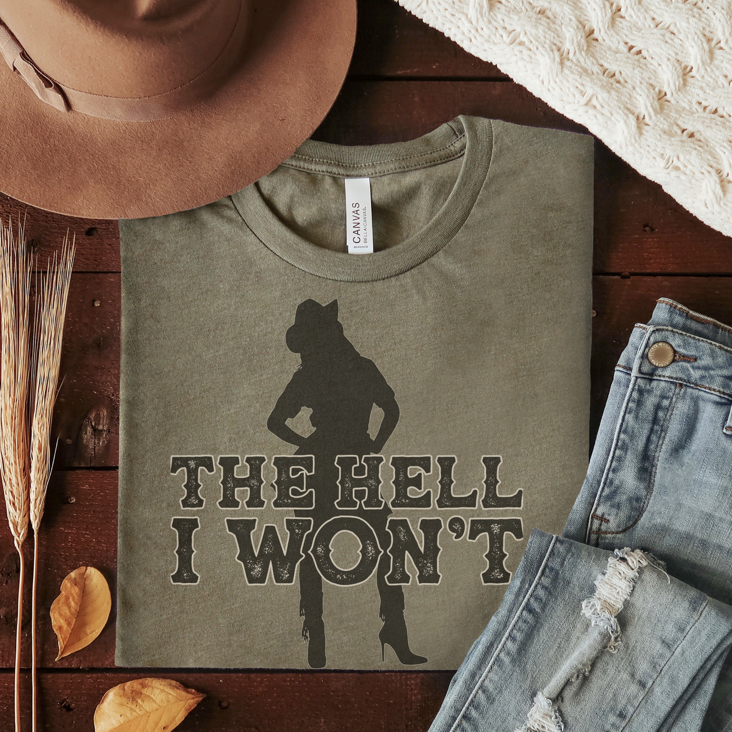 The Hell I Won't Funny Sassy Cowgirl Western Graphic T-Shirt