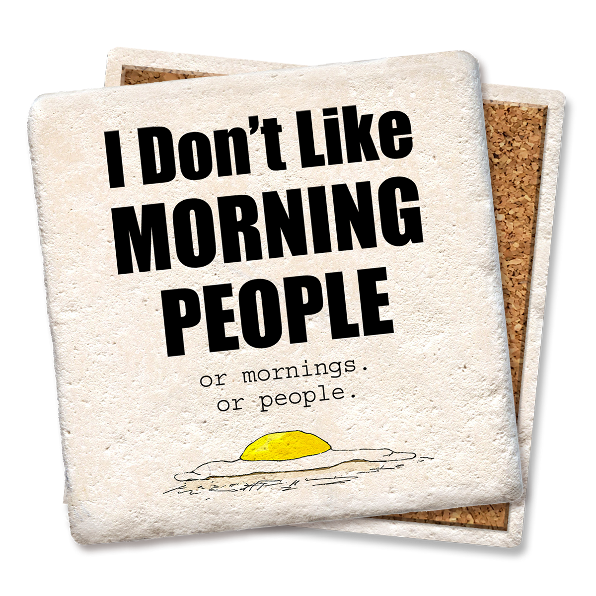 Drink Coaster I Don't Like Morning People