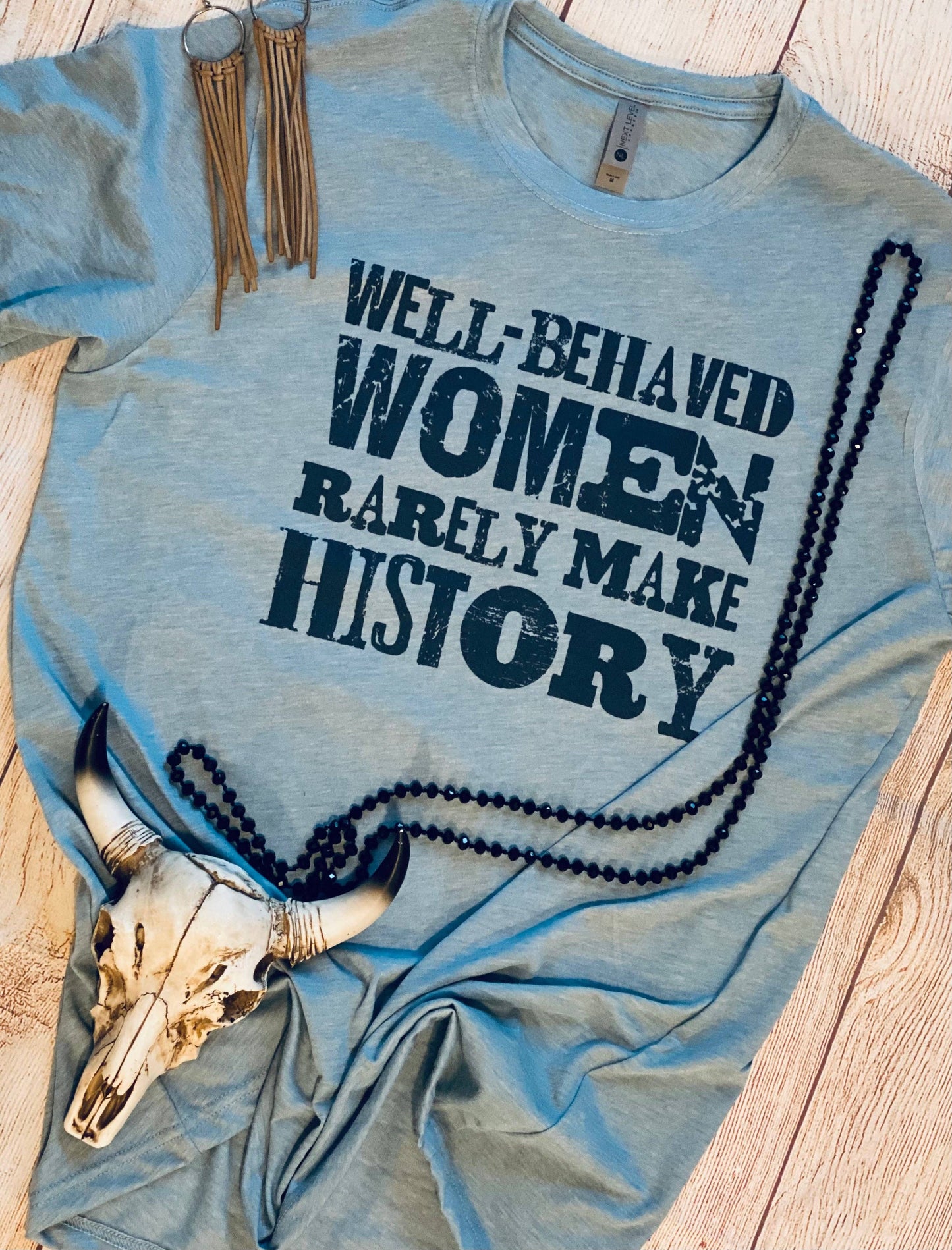 Well behaved women tee