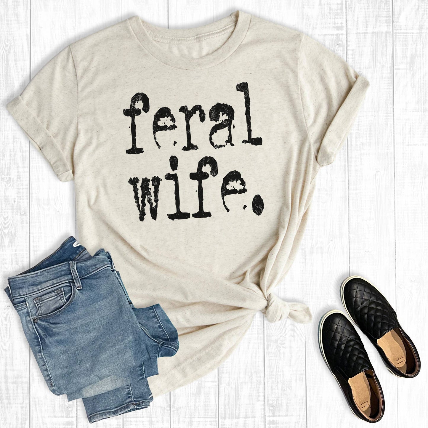 Funny Feral Wife Graphic Tee