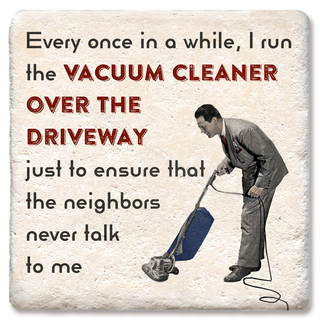 Coaster Every once in a while I vacuum driveway