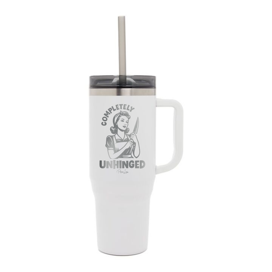 Completely Unhinged Laser Etched 40oz Tumbler + Straw