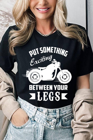 Put Something Exciting Motorcycle Graphic Tee