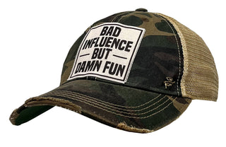 Bad Influence But Damn Fun Distressed Trucker Hat Snarky