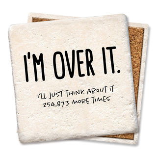 Coaster I'm Over It