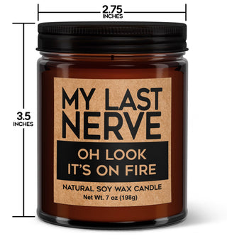 My Last - Nerve Oh Look It's On Fire Soy Votive Candle