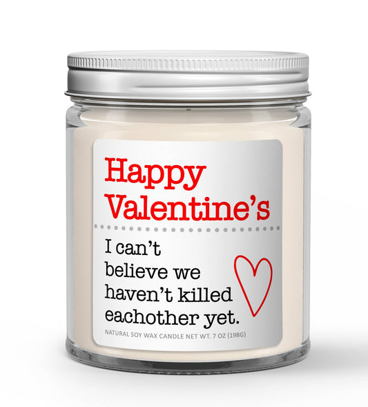 Happy Valentine's Soy Candle - Funny Valentine's Day Candle