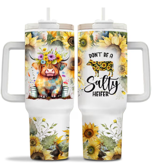 Don't Be a Salty Heifer 40oz Tumbler