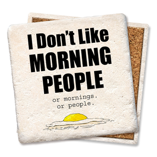 Drink Coaster I Don't Like Morning People