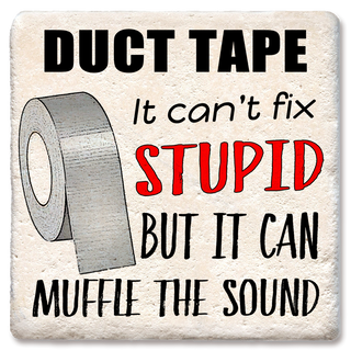 Duct tape can't fix stupid coaster