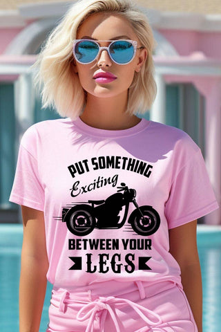 Put Something Exciting Motorcycle Graphic Tee