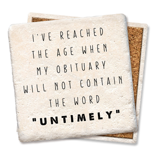 Coaster I've Reached the Age