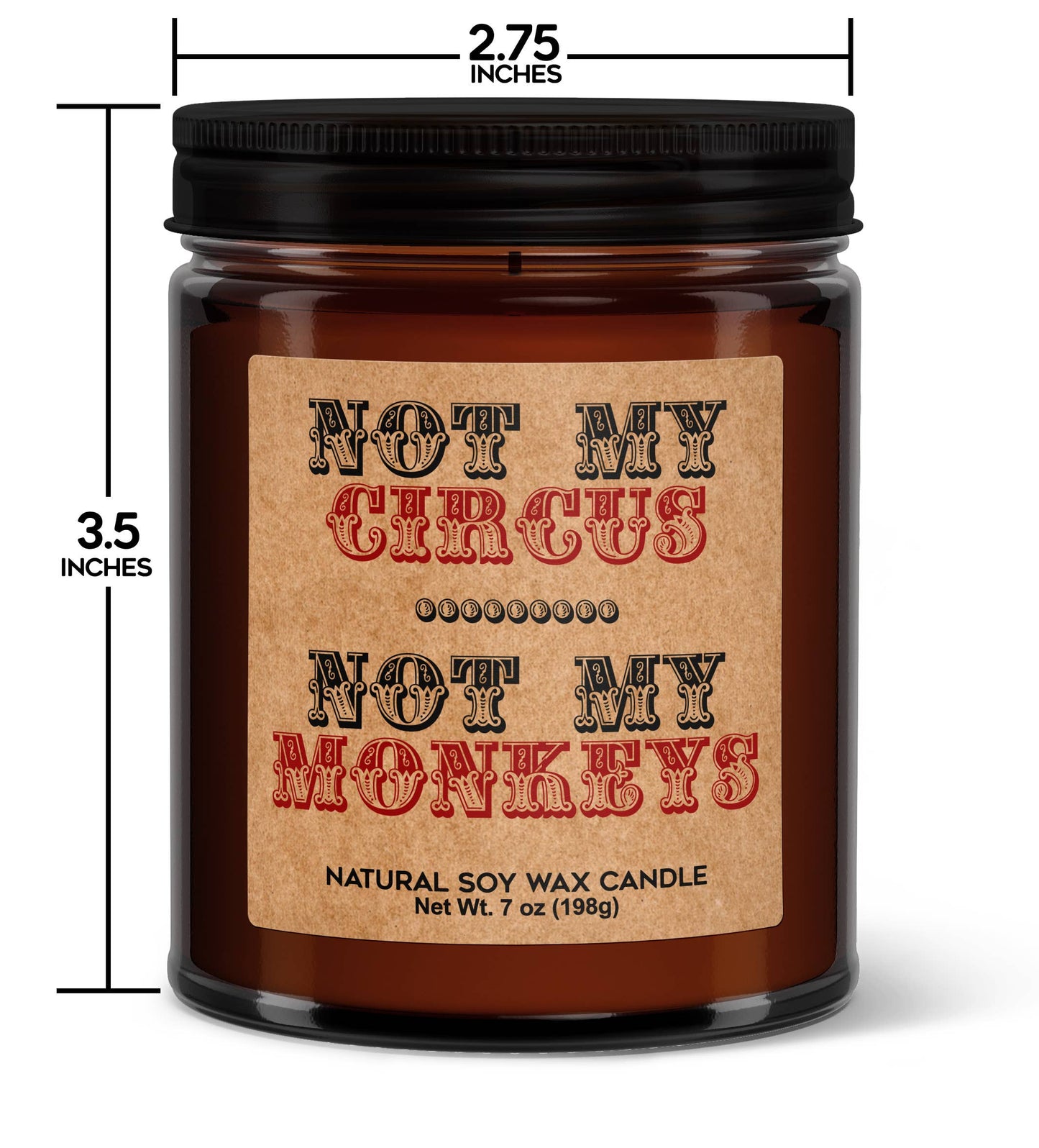 Not My Circus Not My Monkeys Soy Candle - Votive Soy Candle