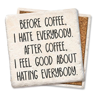 Coaster Before Coffee I Hate Everybody