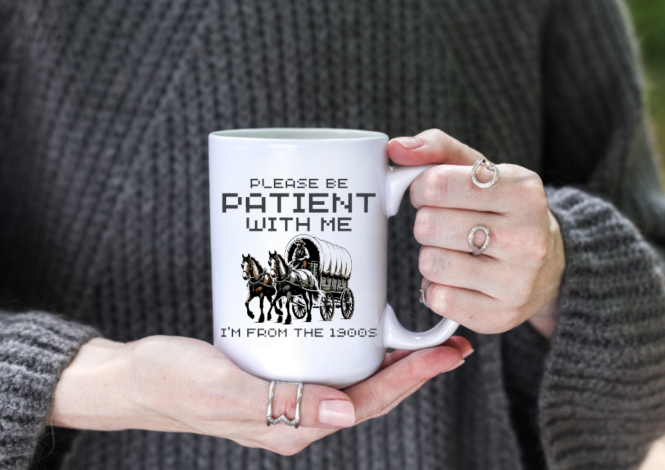 Oregon Trail I'm From The 1900's 15oz Coffee Mug