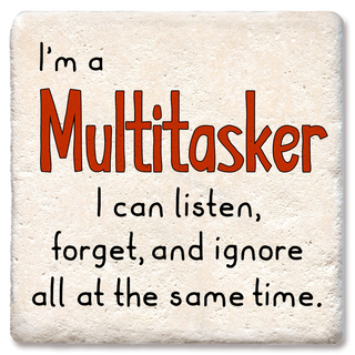 I'm a Multitasker Coaster
