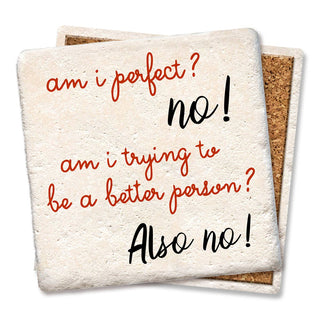 Am I Perfect? No! Coaster